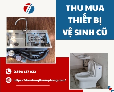 Thu mua thiết bị vệ sinh cũ